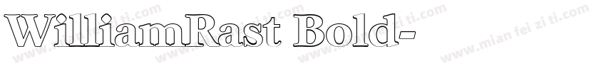 WilliamRast Bold字体转换